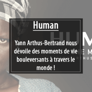 Human de Yann Arthus-Bertrand
